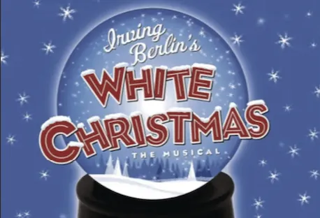 Irving Berlin’s White Christmas